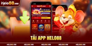 Tải App Helo88 | Thao Tác Thần Tốc Chỉ Trong Vòng 2 Phút